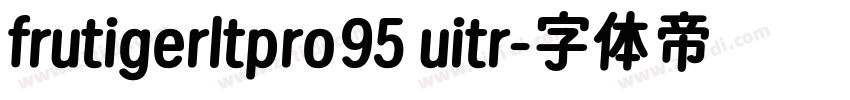 frutigerltpro95 uitr字体转换